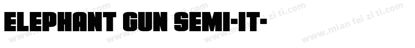 Elephant Gun Semi-It字体转换